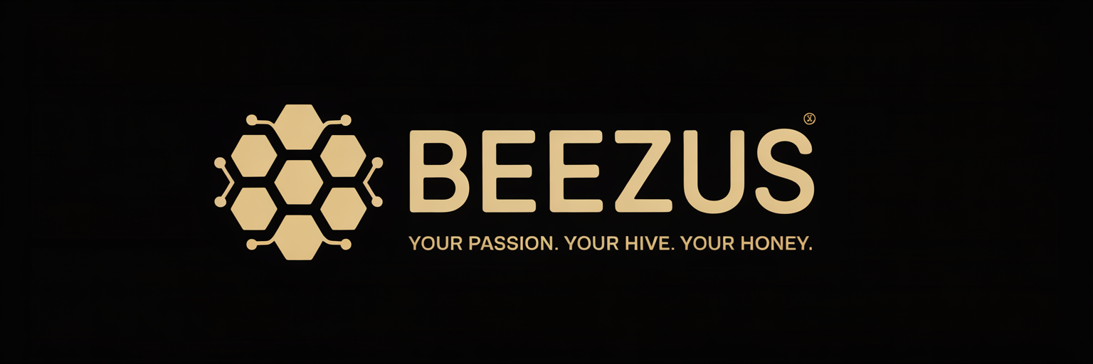 Beezus.ai — Your Passion. Your Hive. Your Honey.